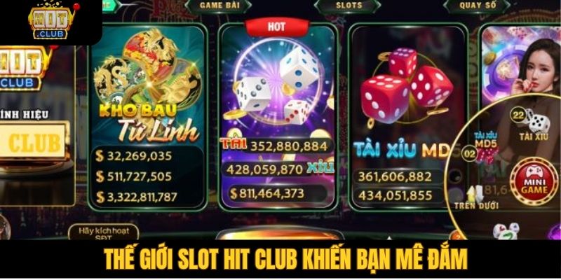 Hệ thống game nổ hũ slots đa dạng tại Hitclub